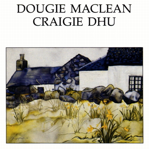Dougie Maclean - Album: Craigie Dhu